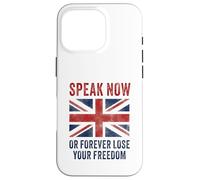 British Speak now or forever lose your freedom UK Case for iPhone 16 Pro
