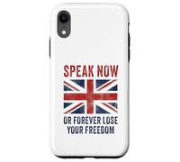 British Speak now or forever lose your freedom UK Case for iPhone XR