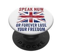 British Speak now or forever lose your freedom UK PopSockets Adhesive PopGrip