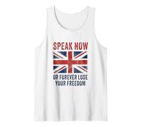 British Speak Now or Forever Lose Your Freedom UK Tank Top