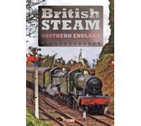British Steam in Southern England DVD