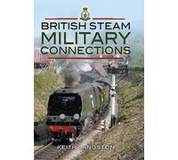 British Steam Military Connections: Southern Railway, Great Western Railway and British Railways - Steam Locomotives