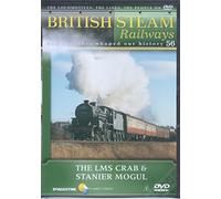 British Steam Railways And How They Shaped Our History 56 The LMS Crab & Stanier Mogul