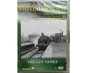 British Steam Railways. And How They Shaped Our History. Issue 65. The L & Y Tanks.