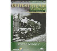 British Steam Railways Volume 7 - King George V, King Of Snowdon, Ladies Only, Kings Of Yesteryear