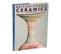 British Studio Ceramics: In the 20th Century