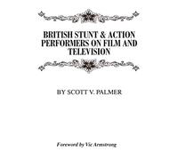 British Stunt & Action Performers On Film & Television