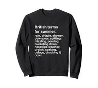 British Summertime Definition. Rain. Sweatshirt