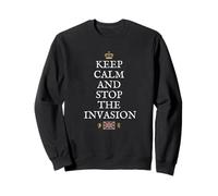 BRITISH SUPPORT PROTECT PATRIOTS KEEP CALM STOP THE INVASION Sweatshirt