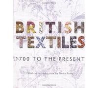 British Textiles: 1700 to the Present
