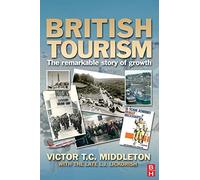 British Tourism: The remarkable story of growth