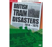 British Train Disasters 1914-1975 [DVD]