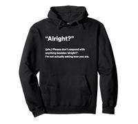 British Translation: "Alright?" Pullover Hoodie