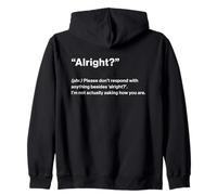 British Translation: "Alright?" Zip Hoodie