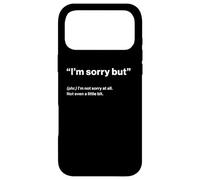 British Translation: "I’m Sorry But" Case for iPhone 17 Pro Max