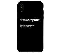 British Translation: "I’m Sorry But" Case for iPhone XS Max