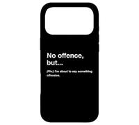 British Translation: No Offence, But... Case for iPhone 17 Pro Max