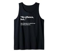 British Translation: No Offence, But.. Tank Top
