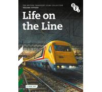 British Transport Films: Volume 15 - Life On the Line