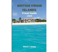 British Virgin Islands: Your Adventure to the Caribbean Paradise Awaits