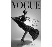 British Vogue: The Biography of an Icon