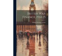 British War Finance, 1914-15