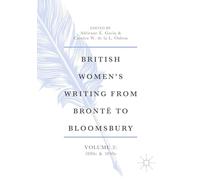 British Women’s Writing from Brontë to Bloomsbury, Volume 3: 1880s and 1890s