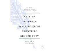 British Women’s Writing from Bronte to Bloomsbury, Volume 3 : 1880s and 1890s
