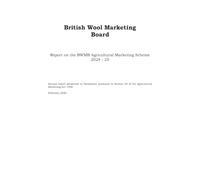 British Wool Marketing Board, Report on the BWMB Agricultural Marketing Scheme 2024-25 17/02/2026