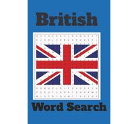 British Word Search Puzzle Book: Word Searches with Easy to Read Print about British, Britain |6x9 inches, 110 pages | 50+ Puzzles… Gift for Vacations, Holidays and Free Times.