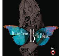 Britney Spears – B in the Mix: The Remixes Vol. 2 – CD