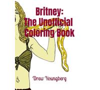Britney: The Unofficial Coloring Book