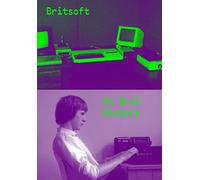 Britsoft: An Oral History