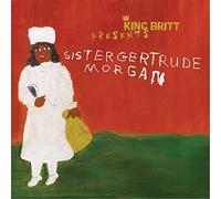 King Britt - King Britt Presents: Sister Gertrude Morgan
