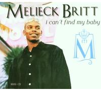 Britt,Melieck - I Can'T Find My Baby