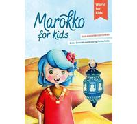 Britta Schmidt Marokko for kids: Der Kinderreiseführer (World for k (Paperback)