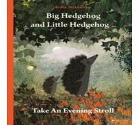 Britta Teckentrup Big Hedgehog & Little Hedgehog Take an Evening Stroll Paperback Book Britta Teckentrup Multicolor