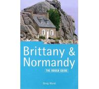 Brittany & Normandy: The Rough Guide(6th Edition) (Rough Guide Travel Guides)