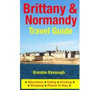Brittany & Normandy Travel Guide