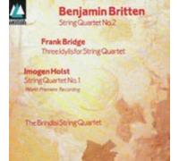 BRITTEN / BRIDGE / I HOLST : STRING QUARTETS