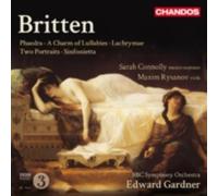 BRITTEN/CONNOLLY/RYSANOV/BBCSO/GARDNER: PHAEDRA/CHARM OF LULLABIES/LACHRYMA - CD