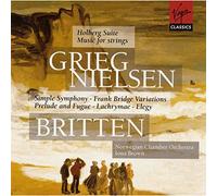 Britten; Grieg; Nielsen - Orchestral Works