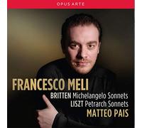 Britten: Michelangelo Sonnets / Liszt: Petrarch Sonnets