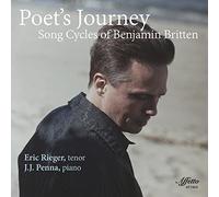 BRITTEN/RIEGER - Poet's Journey / Song Cycles of Benjamin Britten