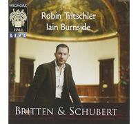Britten - Robin Tritschler/Iain Burnside: Britten & Schubert