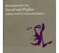 Britten: Simon Phipps Vokalensem - Sacred and Profane