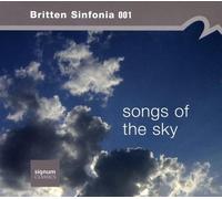 Britten Sinfonia 001: Songs Of The Sky