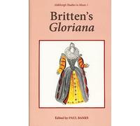 Britten's Gloriana Essays and Sources