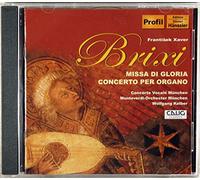 Brixi, F.X. - Missa Di Gloria, Concerto Per Organo (Kelber)