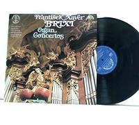Brixi, Frantisek Xaver - Jan Hora - Prague Chamber Orchestra, František Vajnar - Organ Concertos